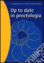 Up to date in proctologia. Un aggiornamento per il medico di medicina generale libro