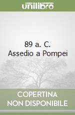 89 a. C. Assedio a Pompei libro