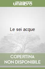 Le sei acque