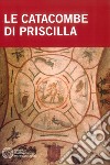 Le catacombe di Priscilla libro