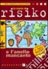 La storia di Risiko e l'anello mancante libro