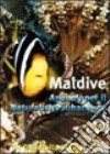 Maldive. Appunti per il naturalista subacqueo libro