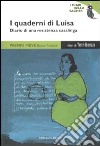 I quaderni di Luisa. Diario di una resistenza casalinga libro