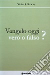 Vangelo oggi, vero o falso? libro