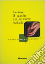 Un appello per una riforma spirituale. Le priorità e le preghiere dell'apostolo Paolo libro