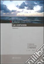 La certezza. Romani capitoli 5 libro