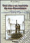 Una vita e un martirio da non dimenticare. Goffredo Varaglia e le missioni evangeliche in Italie 1532-1558 libro