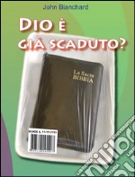 Dio è già scaduto? libro