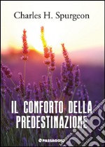 Il conforto della predestinazione libro