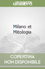 Milano et Mitologia libro