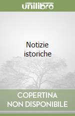 Notizie istoriche