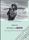 All'ombra di Mefite. Capire e agire a nord a fianco del sud del mondo libro