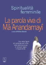 La parola viva di Ma Anandamayi libro