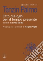 Otto dialoghi per il tempo presente libro