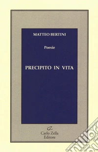 Precipito in vita