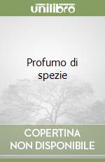 Profumo di spezie libro