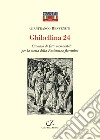 Ghibellina 24. Cronaca di fatti memorabili per la storia della Resistenza fiorentina libro
