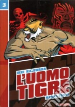 L'Uomo Tigre. Vol. 3 libro