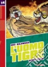 L'Uomo Tigre. Vol. 14 libro di Kajiwara Ikki Tsuji Naoki Casali M. (cur.)