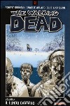 The walking dead. Vol. 2: Il lungo cammino libro di Kirkman Robert Ciccarelli A. G. (cur.)