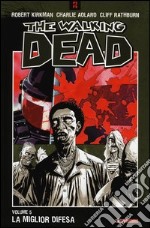 La miglior difesa. The walking dead. Vol. 5 libro