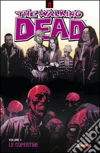 The walking dead. Le copertine. Ediz. illustrata. Vol. 1 libro