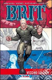 Brit. Vol. 1: Vecchio soldato