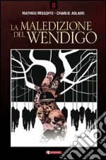 La maledizione del Wendigo libro