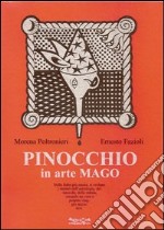 Pinocchio, in arte mago libro