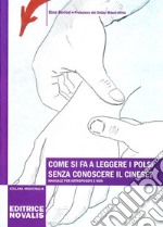 Come si fa a leggere i polsi senza conoscere il cinese? libro