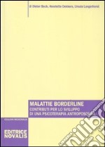 Malattie borderline. Contributi per lo sviluppo di una psicoterapia antroposofica libro