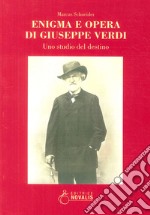 Enigma e opera di Giuseppe Verdi