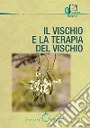 Vischio e la terapia col vischio libro