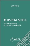 Teosofia sciita. Per la conoscenza dei sunniti e degli sciiti libro