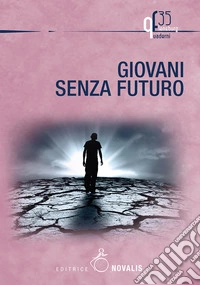 Giovani senza futuro libro