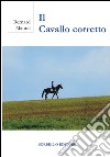 Il cavallo corretto libro di Maurel Bernard