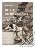 Re nudo: le revenant. Il transito del fantasma attraverso le generazioni a indirizzo psicoanalitico, sistemico-relazionale libro