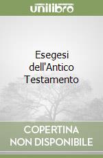 Esegesi dell'Antico Testamento