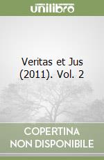 Veritas et Jus (2011). Vol. 2 libro