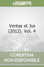 Veritas et Jus (2012). Vol. 4 libro
