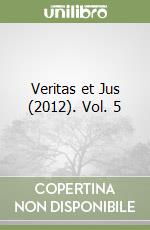 Veritas et Jus (2012). Vol. 5 libro