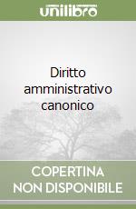 Diritto amministrativo canonico libro