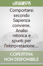 Comportarsi secondo Sapienza conviene. Analisi retorica e spunti per l'interpretazione della collezione di Pr 24,23-34 libro