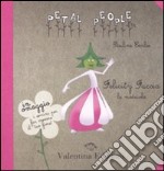 Felicity fucsia. La modaiola. Ediz. illustrata. Con gadget libro