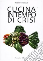 Cucina in tempo di crisi