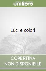 Luci e colori