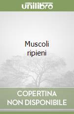 Muscoli ripieni libro