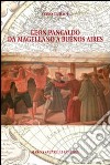 Leon Pancaldo da Magellano a Buenos Aires libro di Ciciliot Furio