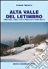 Alta valle del Letimbro. Chi erano, come e dove vivevano i nostri nonni libro