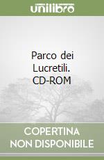 Parco dei Lucretili. CD-ROM libro